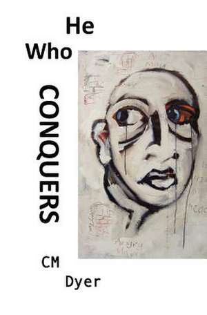 He Who Conquers