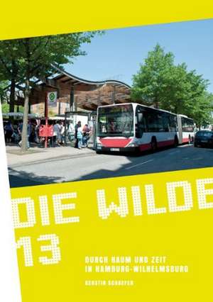 Die Wilde 13 de Kerstin Schaefer