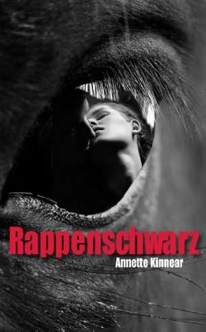 Rappenschwarz de Annette Kinnear