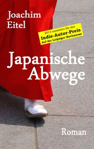 Japanische Abwege de Joachim Eitel