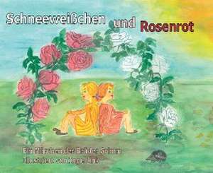 Schneeweißchen und Rosenrot de Jacob Grimm