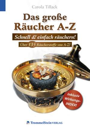 Das große Räucher A-Z de Tillack Carola
