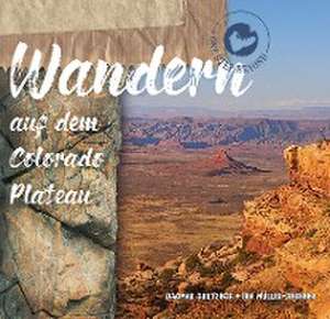 Wandern auf dem Colorado Plateau de Dagmar Grutzeck