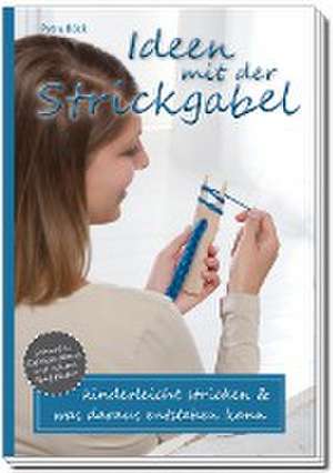 Ideen mit der Strickgabel de Petra Böck