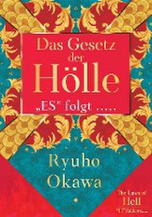 Okawa, R: Gesetz der Hölle