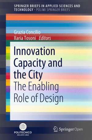 Innovation Capacity and the City: The Enabling Role of Design de Grazia Concilio