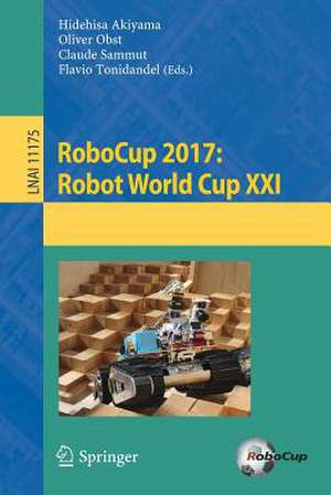 RoboCup 2017: Robot World Cup XXI de Hidehisa Akiyama