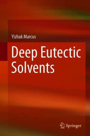 Deep Eutectic Solvents de Yizhak Marcus