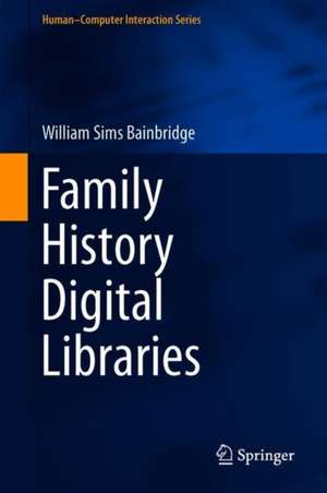 Family History Digital Libraries de William Sims Bainbridge