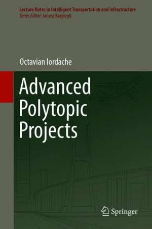 Advanced Polytopic Projects de Octavian Iordache