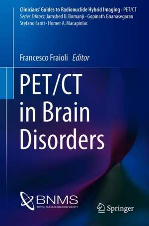 PET/CT in Brain Disorders de Francesco Fraioli