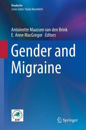 Gender and Migraine de Antoinette Maassen van den Brink