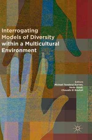 Interrogating Models of Diversity within a Multicultural Environment de Michael Tonderai Kariwo