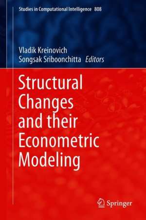 Structural Changes and their Econometric Modeling de Vladik Kreinovich