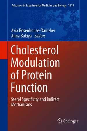 Cholesterol Modulation of Protein Function: Sterol Specificity and Indirect Mechanisms de Avia Rosenhouse-Dantsker