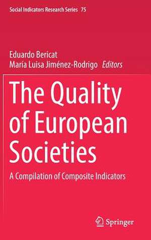 The Quality of European Societies: A Compilation of Composite Indicators de Eduardo Bericat