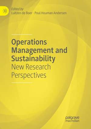 Operations Management and Sustainability: New Research Perspectives de Luitzen de Boer