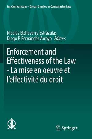 Enforcement and Effectiveness of the Law - La mise en oeuvre et l’effectivité du droit: General Contributions of the Montevideo Thematic Congress - Contributions générales du Congrès thématique de Montevideo de Nicolás Etcheverry Estrázulas