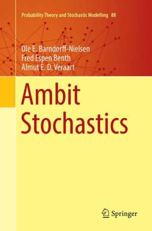 Ambit Stochastics de Ole E. Barndorff-Nielsen