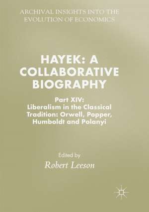 Hayek: A Collaborative Biography de Robert Leeson
