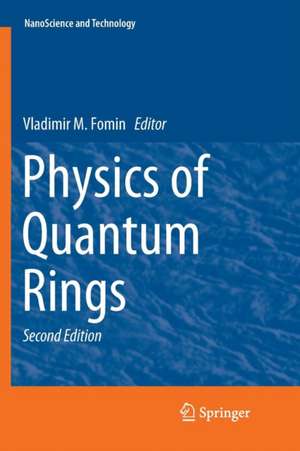 Physics of Quantum Rings de Vladimir M. Fomin