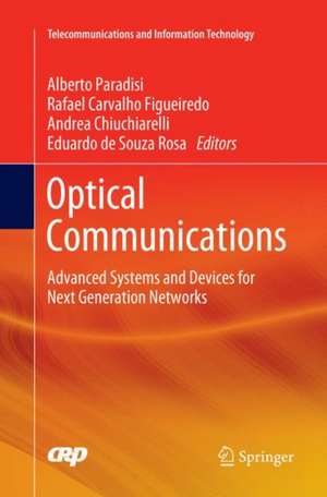 Optical Communications: Advanced Systems and Devices for Next Generation Networks de Alberto Paradisi