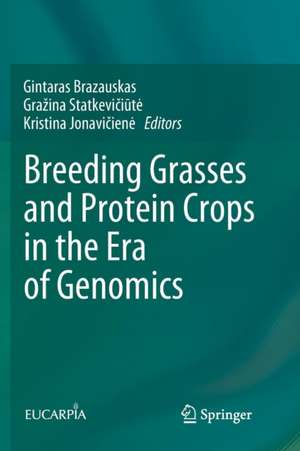 Breeding Grasses and Protein Crops in the Era of Genomics de Gintaras Brazauskas