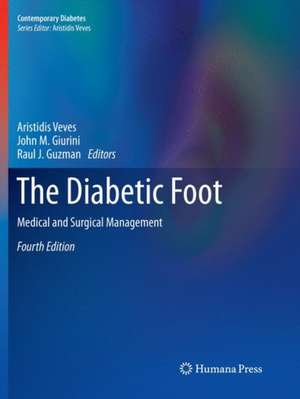 The Diabetic Foot: Medical and Surgical Management de Aristidis Veves