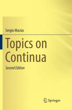 Topics on Continua de Sergio Macías