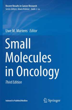 Small Molecules in Oncology de Uwe M. Martens