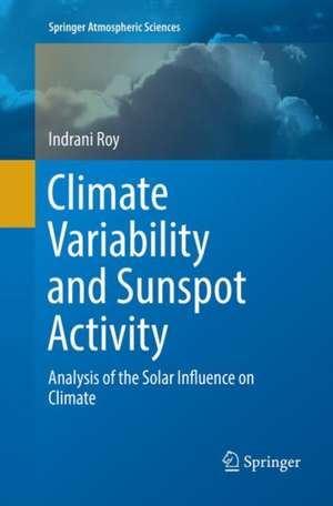Climate Variability and Sunspot Activity de Indrani Roy