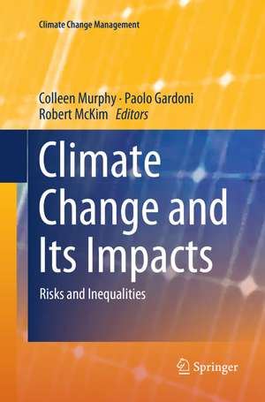 Climate Change and Its Impacts de Colleen Murphy