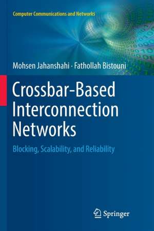 Crossbar-Based Interconnection Networks de Mohsen Jahanshahi