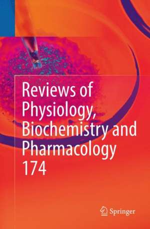 Reviews of Physiology, Biochemistry and Pharmacology Vol. 174 de Bernd Nilius