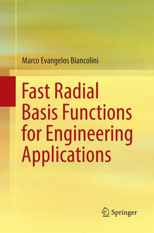 Fast Radial Basis Functions for Engineering Applications de Marco Evangelos Biancolini