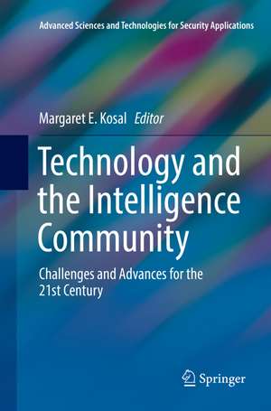 Technology and the Intelligence Community de Margaret E. Kosal
