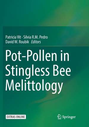 Pot-Pollen in Stingless Bee Melittology de Patricia Vit