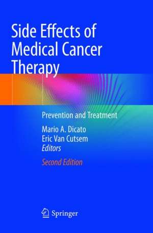 Side Effects of Medical Cancer Therapy: Prevention and Treatment de Mario A. Dicato