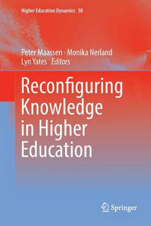Reconfiguring Knowledge in Higher Education de Peter Maassen