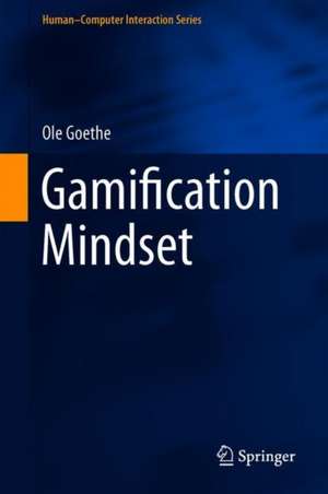 Gamification Mindset de Ole Goethe