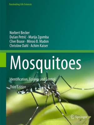 Mosquitoes: Identification, Ecology and Control de Norbert Becker