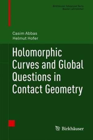 Holomorphic Curves and Global Questions in Contact Geometry de Casim Abbas