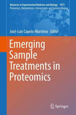 Emerging Sample Treatments in Proteomics de José-Luis Capelo-Martínez