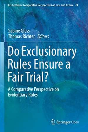 Do Exclusionary Rules Ensure a Fair Trial?: A Comparative Perspective on Evidentiary Rules de Sabine Gless