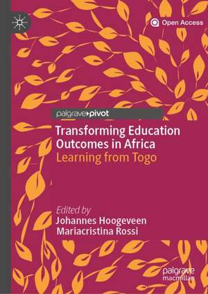 Transforming Education Outcomes in Africa: Learning from Togo de Johannes Hoogeveen