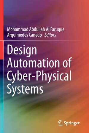 Design Automation of Cyber-Physical Systems de Mohammad Abdullah Al Faruque