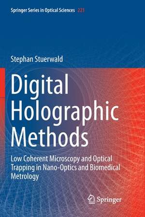 Digital Holographic Methods de Stephan Stuerwald