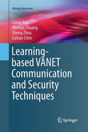 Learning-based VANET Communication and Security Techniques de Liang Xiao