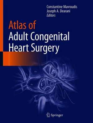 Atlas of Adult Congenital Heart Surgery de Constantine Mavroudis