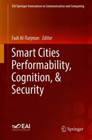 Smart Cities Performability, Cognition, & Security de Fadi Al-Turjman